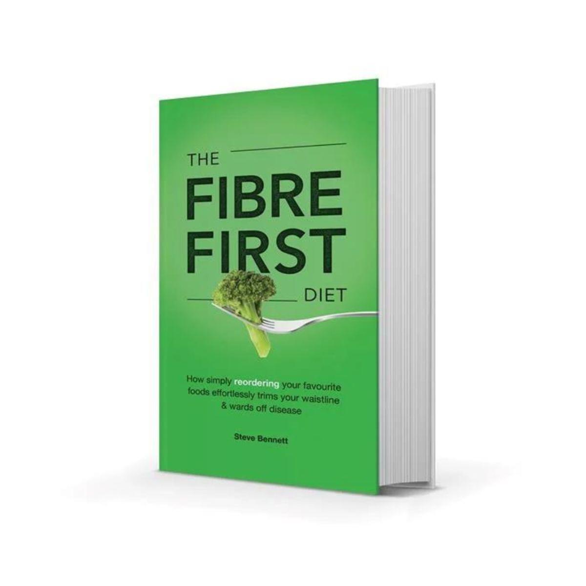 The Fibre First Diet Book by Steve SewingStreet