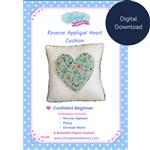 Living in Loveliness Reverse Applique Heart Cushion with Free Bag Pattern - Digital Download