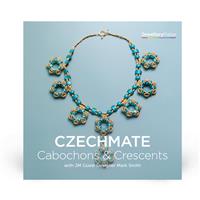 Czechmate Crescents & Cabochoon Projects with Mark Smith DVD (PAL)