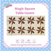Living in Loveliness New Magic Square Table Runner Pattern 