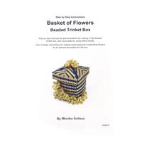 Basket of Flowers Beaded Trinket Box Booklet By Monika Soltesz