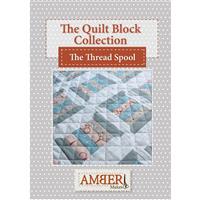 Amber Makes The Quilt Block Collection - Thread Spool Instructions
