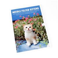 Needle Felting Kittens Book: How to Create Cats Out of Felt That Look as Real as Can Be