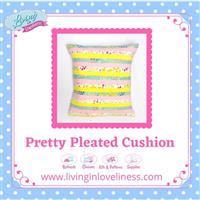 Living in Loveliness Pretty Pleated Cushion Pattern 