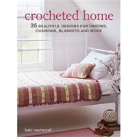 Crocheted Home Book By Kate Eastwood