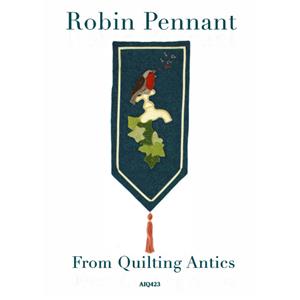 Quilting Antics Robin Pennant Instructions