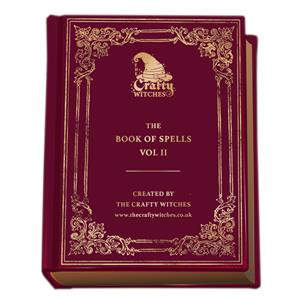 The Crafty Witches Book of Spells Volume II 