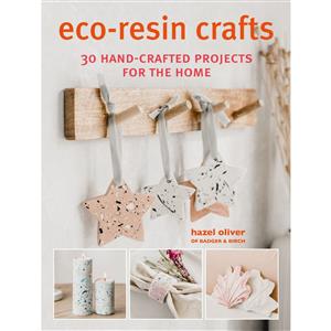 Eco-Resin Crafts By Hazel Oliver
