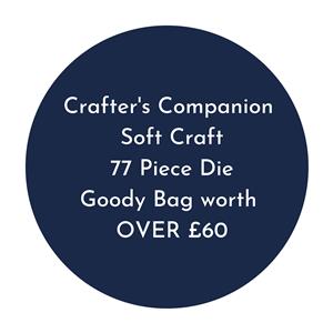 Crafter's Companion Soft Craft 77 Piece Die Goody Bag worth Over £60