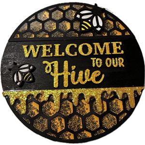 MDF Welcome to our Hive Plaque