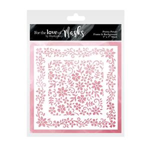 For the Love of Masks - Pretty Petals Frame & Background, 7x7''