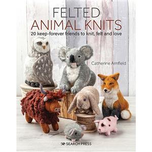 Felted Animal Knits Book by Catherine Arnfield SAVE 20%