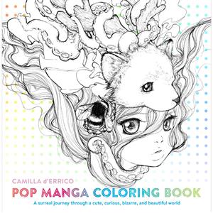 Pop Manga Coloring Book By Camilla d'Errico