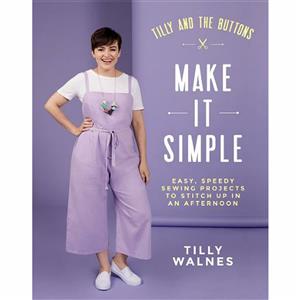 Tilly and the Buttons, Make It Simple Book by Tilly Walnes