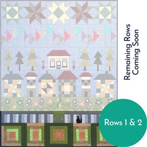Village Fabrics: Village Street Row a Month; Row 1 Garden & Row 2 Fence, Special Price