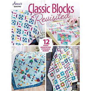 Classic Blocks Revisited Book by Annies Quilting