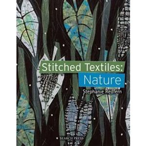 Stitched Textiles: Nature Book by Stephanie Redfern