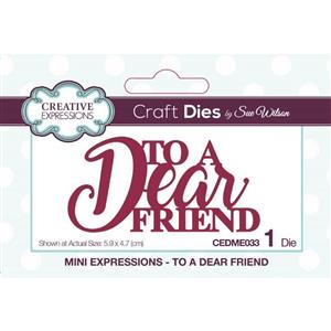 Creative Expressions Sue Wilson Mini Expressions To a Dear Friend Craft Die