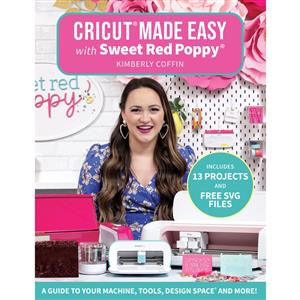 Cricut Made Easy By Kimberly Coffin 