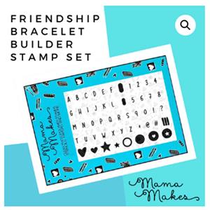 Mama Makes - Friendship Bracelet Builder A6 Stamp Set