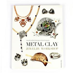 Metal Clay Jewellery Workshop Book By Sian Hamilton 