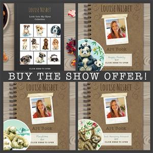Exclusive! Buy The Show - inc; Louise Nisbet's Look Into My Eyes Vol 1, Just Hanging Around, Happy Family & Playtime 