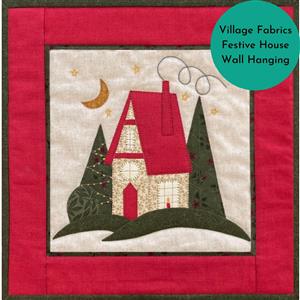 Village Fabrics Festive House Wall Hanging