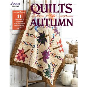 Quilts for Autumn Book by Annie's Quilting 