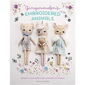 Gingermelon's Embroidered Animals Book by Shelly Down