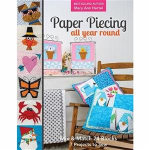 Paper Piecing All Year Round by Mary Ann Hertel Book