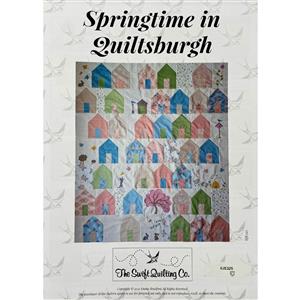 Springtime in Quiltsburgh Quilt Instructions by The Swift Quilting Company