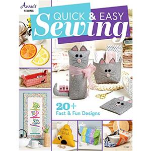Quick & Easy Sewing Book by Annie's Sewing