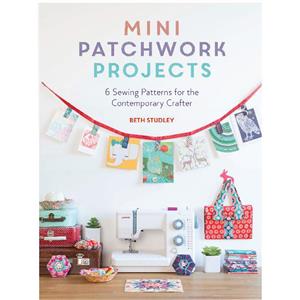 Mini Patchwork Projects Book by Beth Studley 