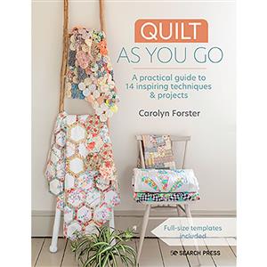 Quilt As You Go Book by Carolyn Forster