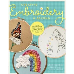 Creative Embroidery and Beyond Book by Jenny Billingham, Sophie Timms, Theresa Wensing