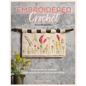 Embroidered Crochet Book by Anna Nikipirowicz