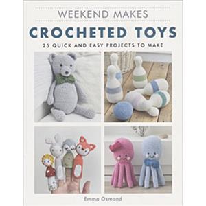Weekend Makes Crocheted Toys Book by Emma Osmond