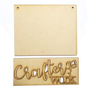 Crafter at Work MDF Sign