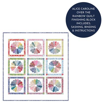 Alice Caroline Over the Rainbow Quilt Finishing Block Includes; Sashing, Binding & Instructions