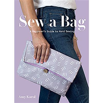 Sew A Bag - A Beginner's Guide to Hand Sewing Book by Amy Karol