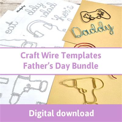 Digital Craft Wire Templates - Father's Day